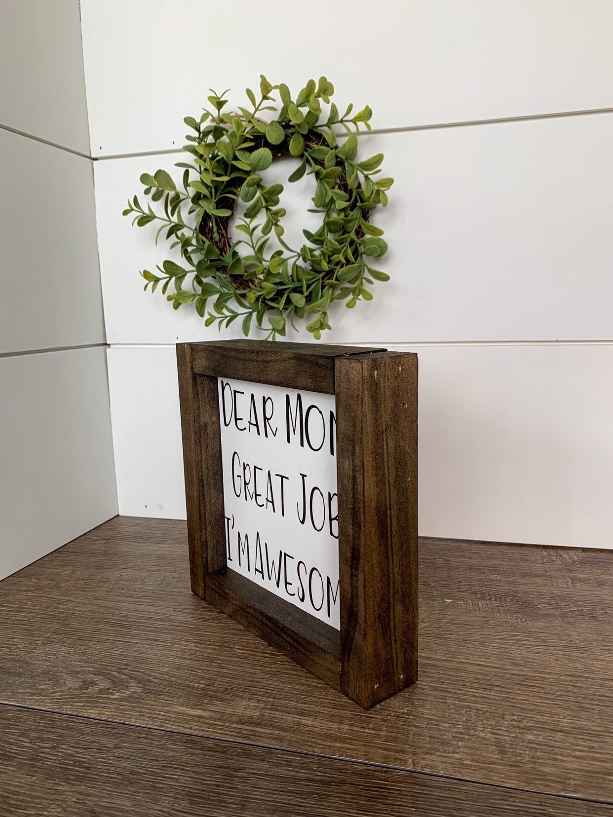 Mother's Day Gift | Sign for Mom | Funny Mother's Day Gift |Dear Mom Thank You I'm Awesome | Funny Sign | Small Sign | Small Funny Sign