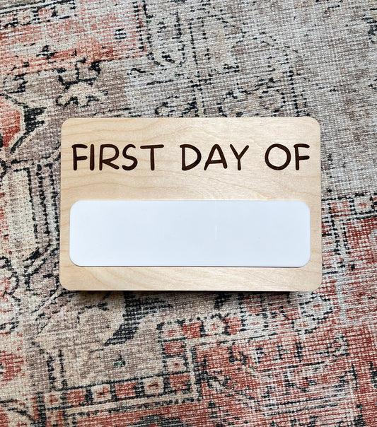 First Day, Last Day of School Reversible Dry Erase Sign